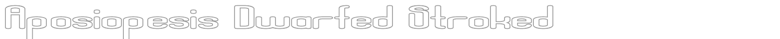 Aposiopesis Dwarfed font preview